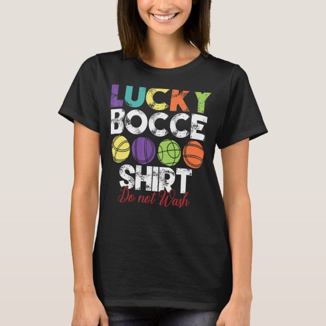 Camiseta Lucky Bocce Ball Bocce Ball Player (Anverso)