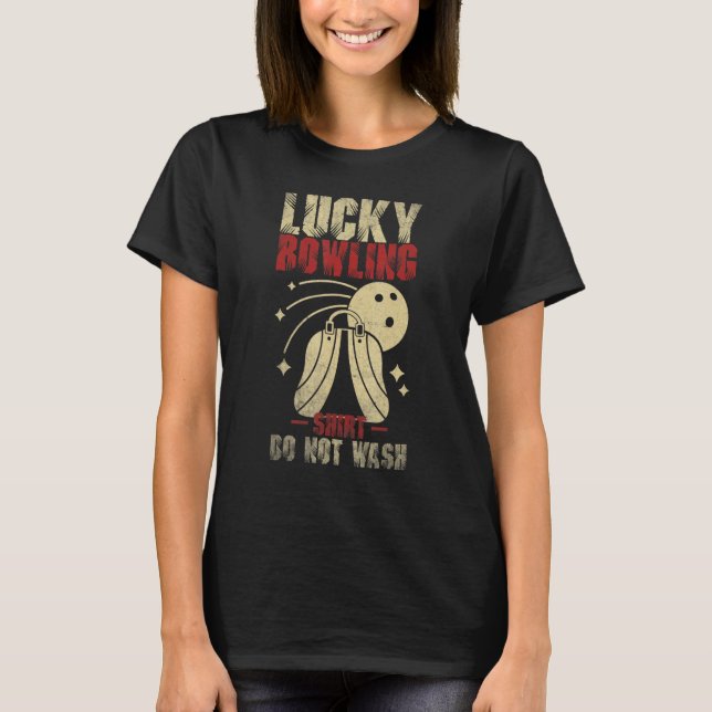 Camiseta Lucky bowling   do not wash Bowler Player Ten Pins (Anverso)