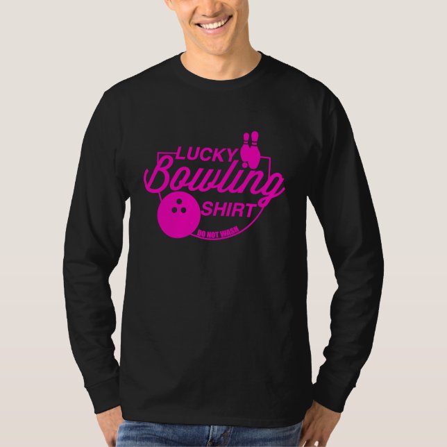 Camiseta Lucky Bowling Do Not Wash Funny Quote For Bowlers  (Anverso)
