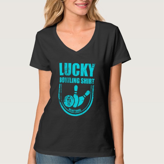 Camiseta Lucky Bowling Do Not Wash Quote For Bowlers  14 (Anverso)