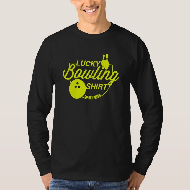 Camiseta Lucky Bowling Do Not Wash Quote For Bowlers  39 (Anverso)