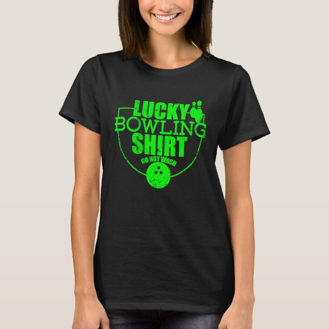 Camiseta Lucky Bowling  Do Not Wash  Quote For Bowlers  4 (Anverso)