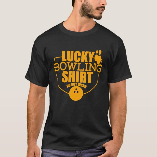 Camiseta Lucky Bowling  Do Not Wash  Quote For Bowlers  7 (Anverso)