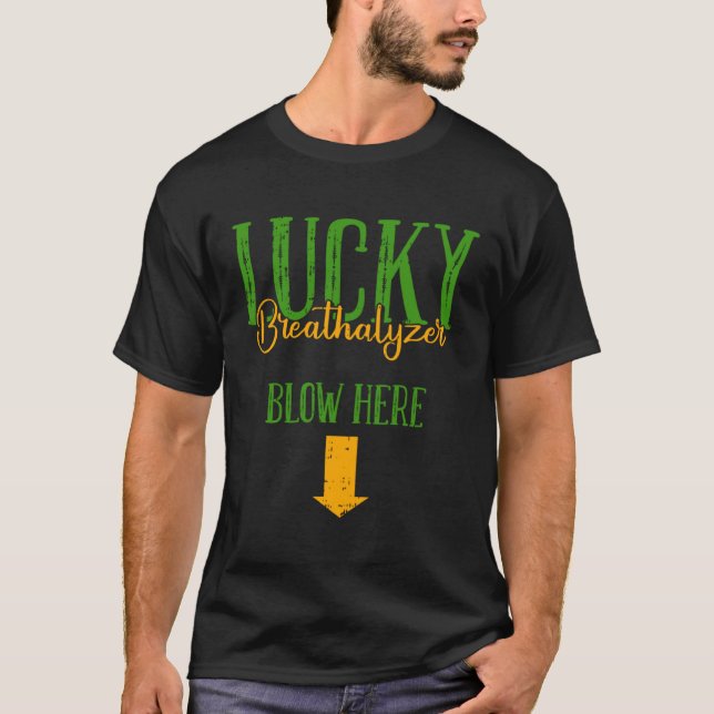 Camiseta Lucky Breathalyzer Blow Here St Patricks Day Funny (Anverso)