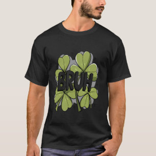 Camiseta Lucky Bruh Ambiente de Trébol Festivo St. Paddyu20