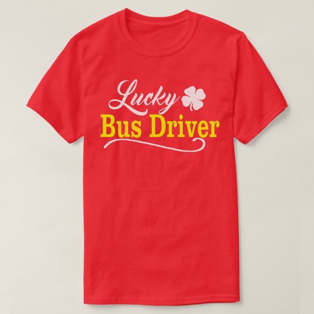 Camiseta Lucky BUS DRIVER St Patricks Day Holiday Fun Schoo (Diseño del anverso)