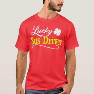 Camiseta Lucky BUS DRIVER St Patricks Day Holiday Fun Schoo