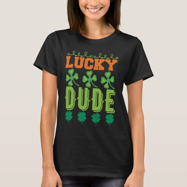 Camiseta Lucky Dude St. Patrick' Day 1 (Anverso)