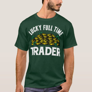 Camiseta Lucky Full Time Trader