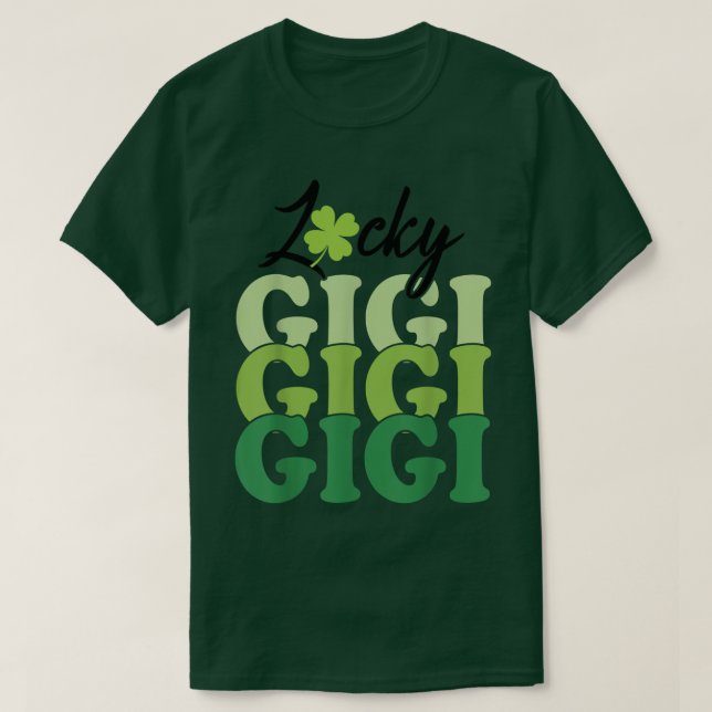 Camiseta Lucky Gigi Life St Patricks Day Shamrock Family Wo (Diseño del anverso)