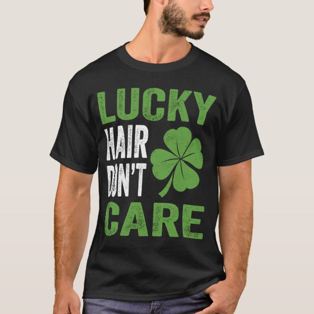 Camiseta Lucky Hair Donu2019t Care Shamrock St Patrick's Da (Anverso)