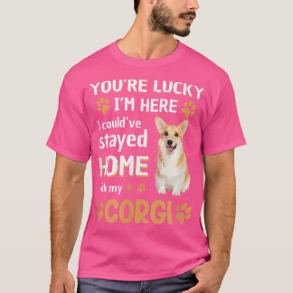 Camiseta Lucky Have Home With My Corgi Dog T-Shirt