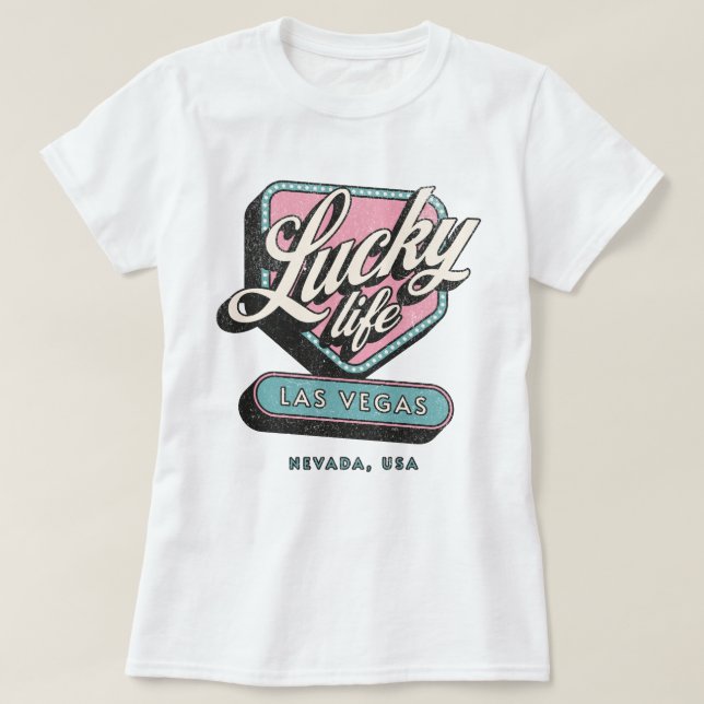 Camiseta Lucky Life Las Vegas Nevada (Diseño del anverso)