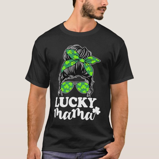 Camiseta Lucky Mama Messy Bun St Patricks Day for Women  1 (Anverso)