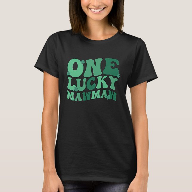 Camiseta Lucky Mawmaw Grandmother St Patrick's Day Mawmaw G (Anverso)