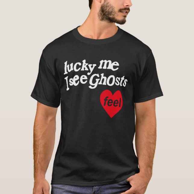 Camiseta Lucky Me Veo Fantasmas (Anverso)