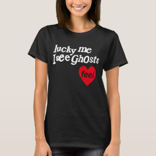 Camiseta Lucky Me Veo Fantasmas