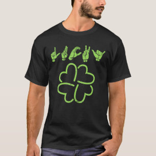 Camiseta Lucky Rótulo Language Deaf St Patricks Day Irish A