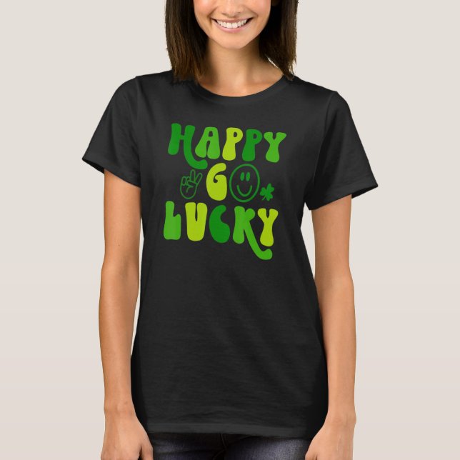 Camiseta Lucky Shamrock Happy Go Lucky St Patricks (Anverso)