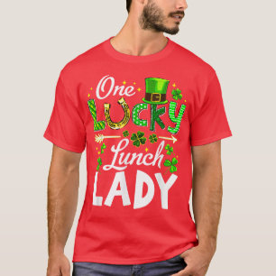 Camiseta Lucky Shamrock One Lucky Lunch Lady St Patrick's D