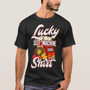 Camiseta Lucky Slot Machine Casino Las Vegas Gambling