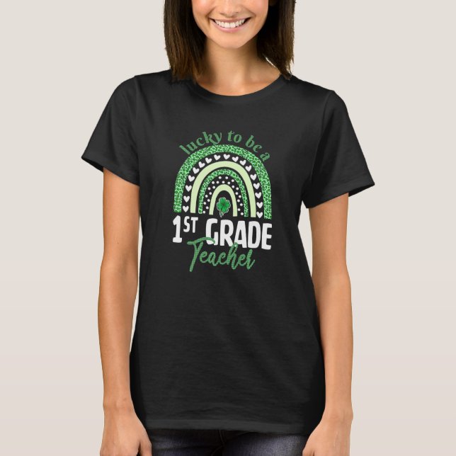 Camiseta Lucky To Be A 1st Grade Teacher T-Shirt St Patrick (Anverso)