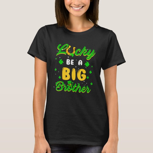 Camiseta Lucky To Be A Big Brother St  Patrick's Day Gender (Anverso)