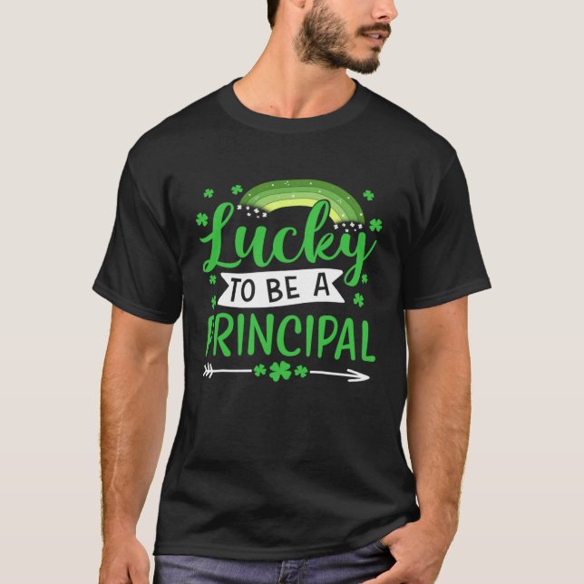 Camiseta Lucky To Be A Principal  School  St Patricks Day (Anverso)