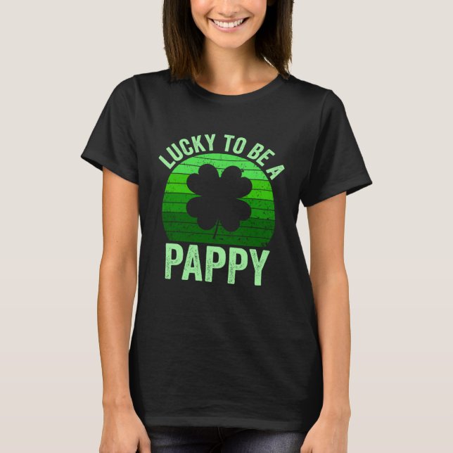 Camiseta Lucky To Be Pappy Leprechaun Shamrock St Patricks  (Anverso)