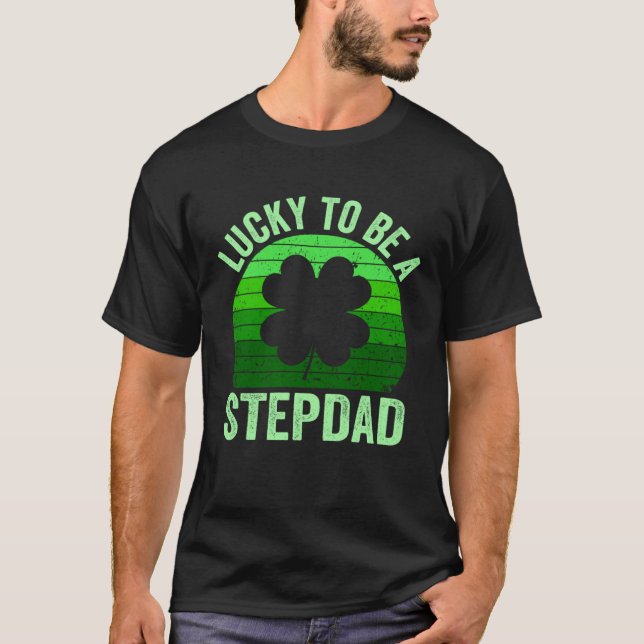 Camiseta Lucky To Be Stepdad Leprechaun Shamrock St Patrick (Anverso)