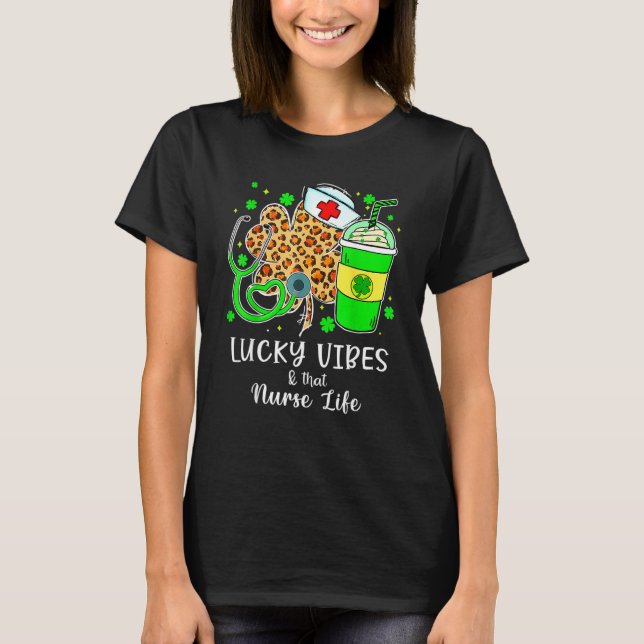 Camiseta Lucky Vibes & School Nurs Life St Patricks Day Sh (Anverso)