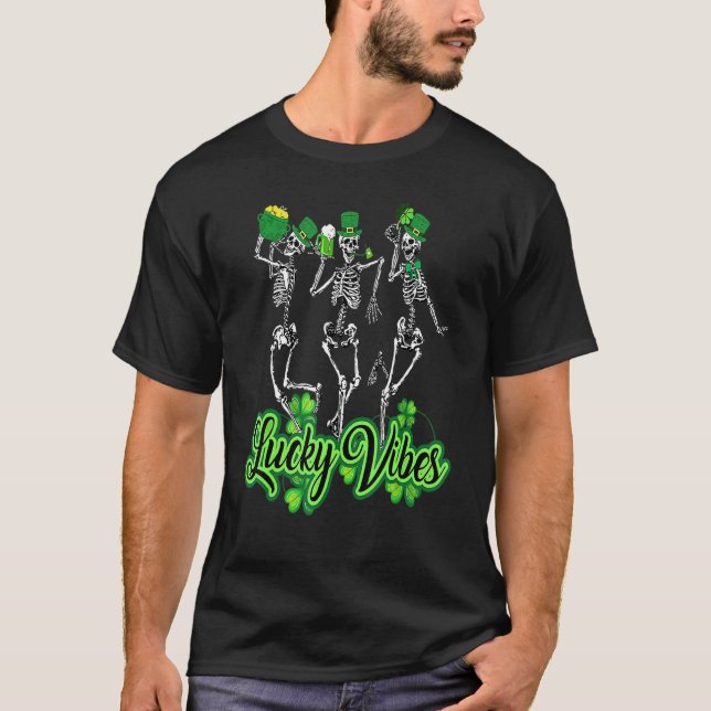 Camiseta Lucky Vibes Skeleton Dancing St Patrick Day Irish (Anverso)