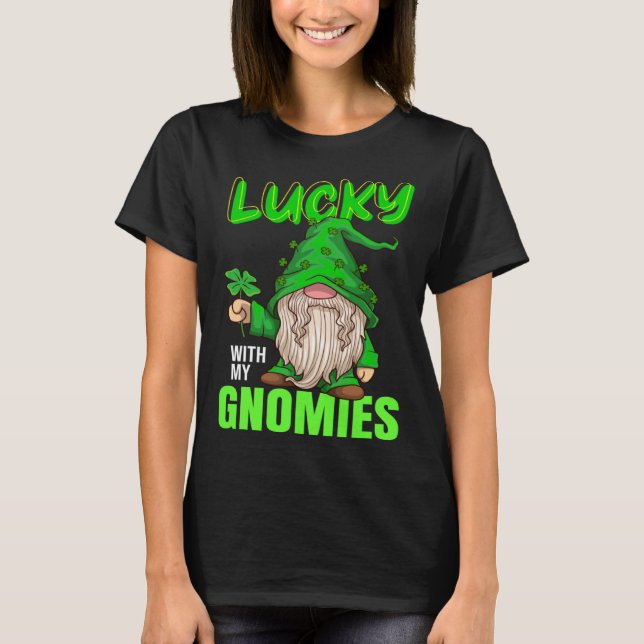 Camiseta lucky with my gnomies Irish st patricks day gnome (Anverso)