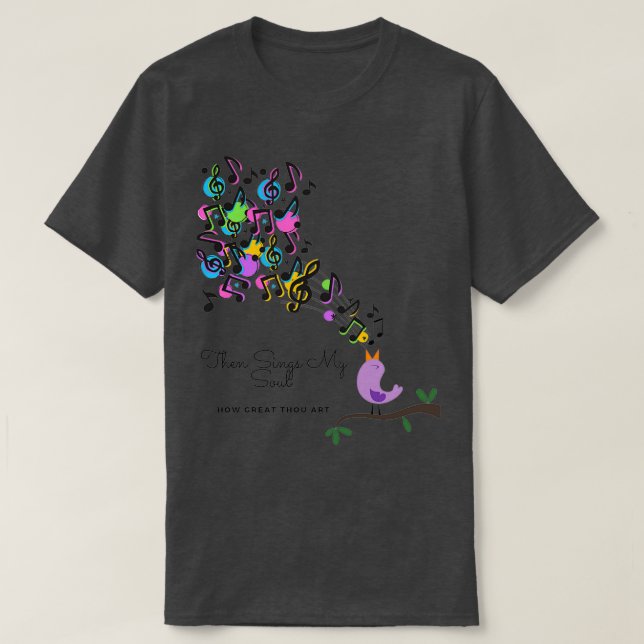 CAMISETA LUEGO CANTA MI ALMA... CUÁN GRANDE TE ARTES (Diseño del anverso)