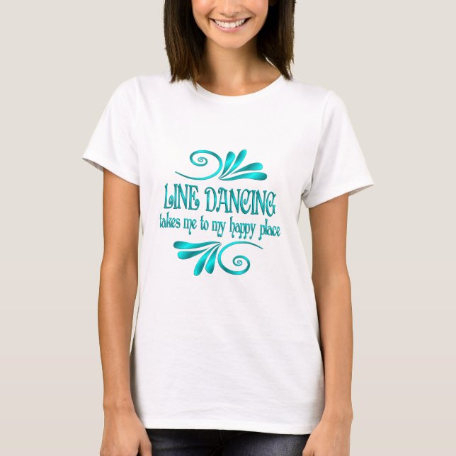 Camiseta Lugar Feliz de Baile de Línea (Anverso)