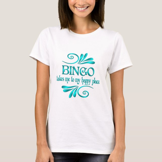 Camiseta Lugar feliz de Bingo (Anverso)