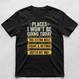 Camiseta Lugares a los que no iré hoy divertidas citas sarc