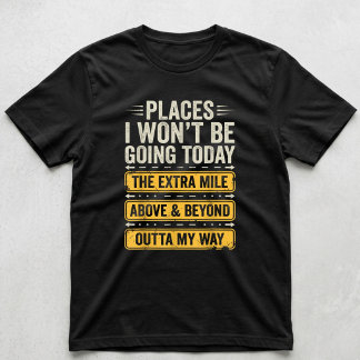 Camiseta Lugares a los que no iré hoy divertidas citas sarc