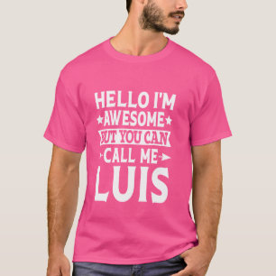 Camiseta Luis Apellido Llame A Mi Familia Luis Apellido Lu