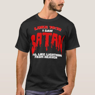 Camiseta Luke 1018 Vi a Satanás caer como un rayo desde Hea