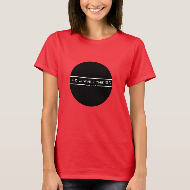 Camiseta Luke 15:4 deja el 99 (Anverso)