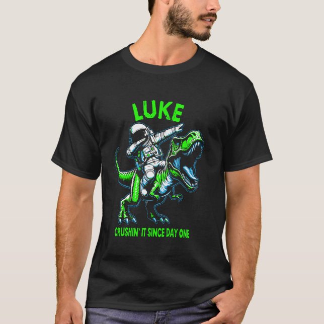 Camiseta Luke Crushin' It Since Day One Astronaut Dinosaur  (Anverso)