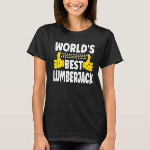 Camiseta Lumbe, la mejor Lumberjack en el mundo para la pro