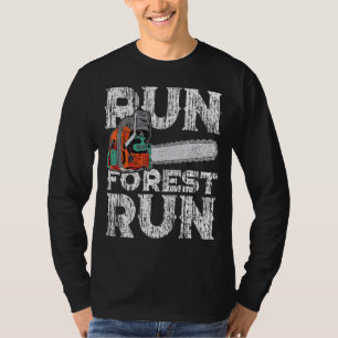 Camiseta Lumberjack Chainsaw Run Forest Funny Woodworker 1