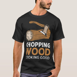 Camiseta Lumberjack Chopping Wood Buscando un bagre espacia