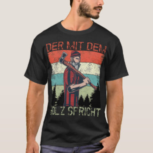 Camiseta Lumberjack El Que Habla Con El Bosque De Madera
