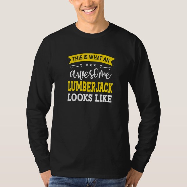 Camiseta Lumberjack Job Title Employee Funny Worker Lumberj (Anverso)