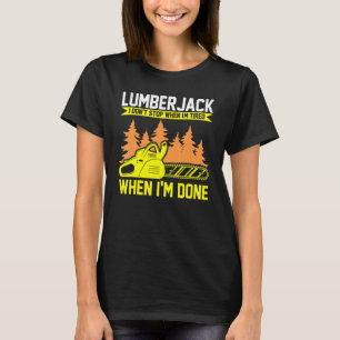 Camiseta Lumberjack no paro a Chainsaw