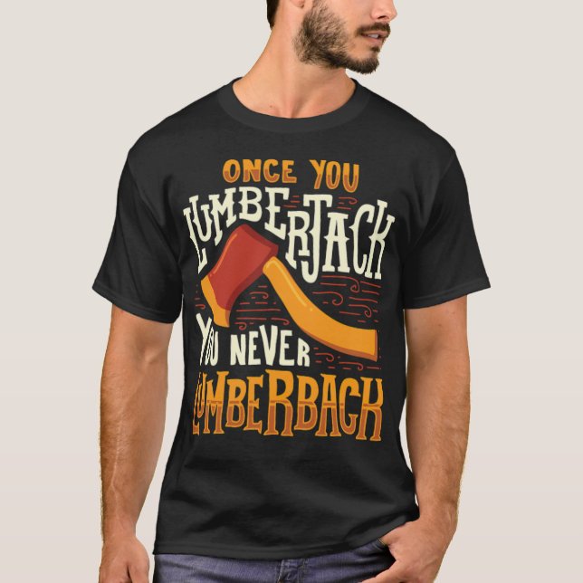 Camiseta LUMBERJACK Once You Lumberjack cumpleaños (Anverso)