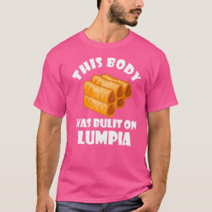 Camiseta Lumpia Cuerpo Construido Filipino Spring Rolodie P